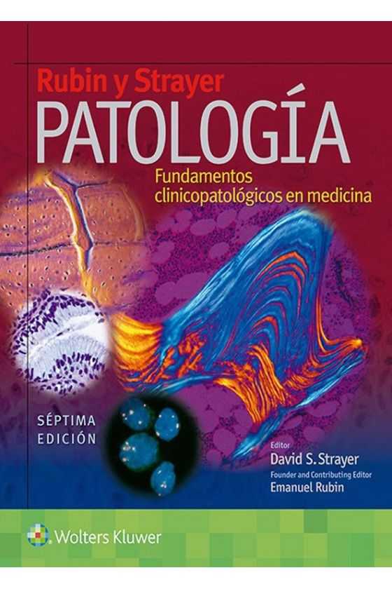 Patología Fundamentos Clinicopatológicos en Medicina. Rubin
