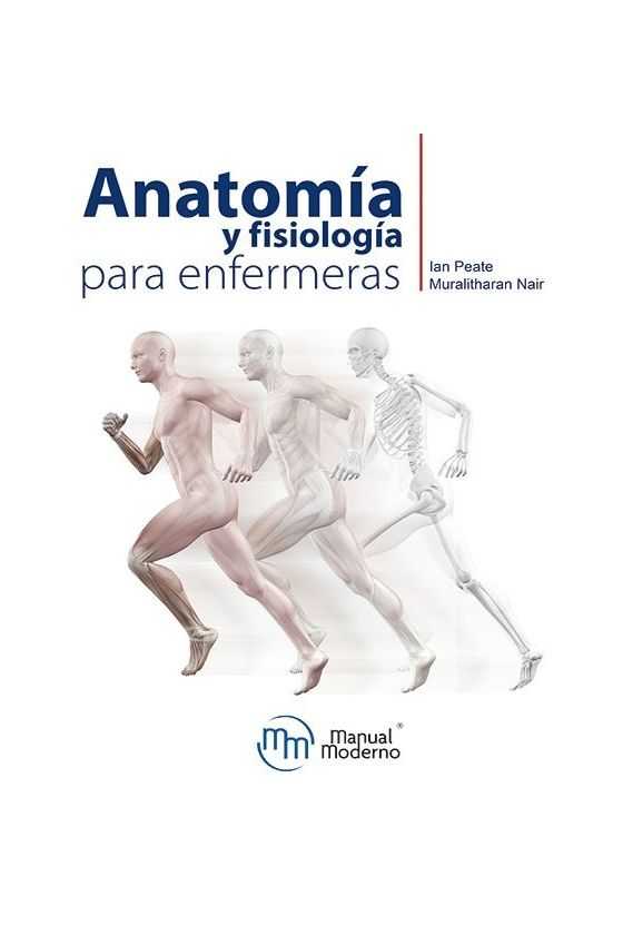 Anatomía y Fisiología para Enfermeras  Peate