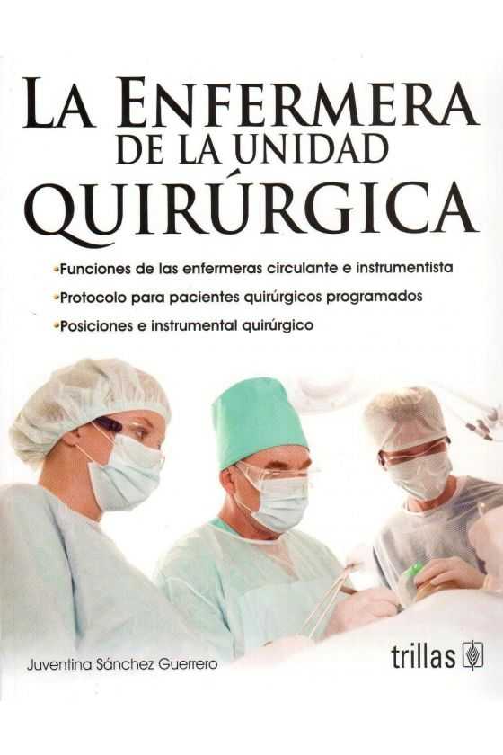 La Enfermera de la Unidad Quirúrgica 